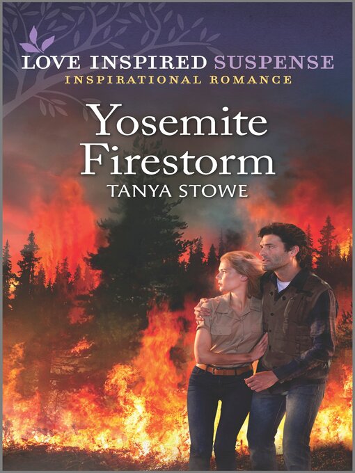 Title details for Yosemite Firestorm by Tanya Stowe - Available